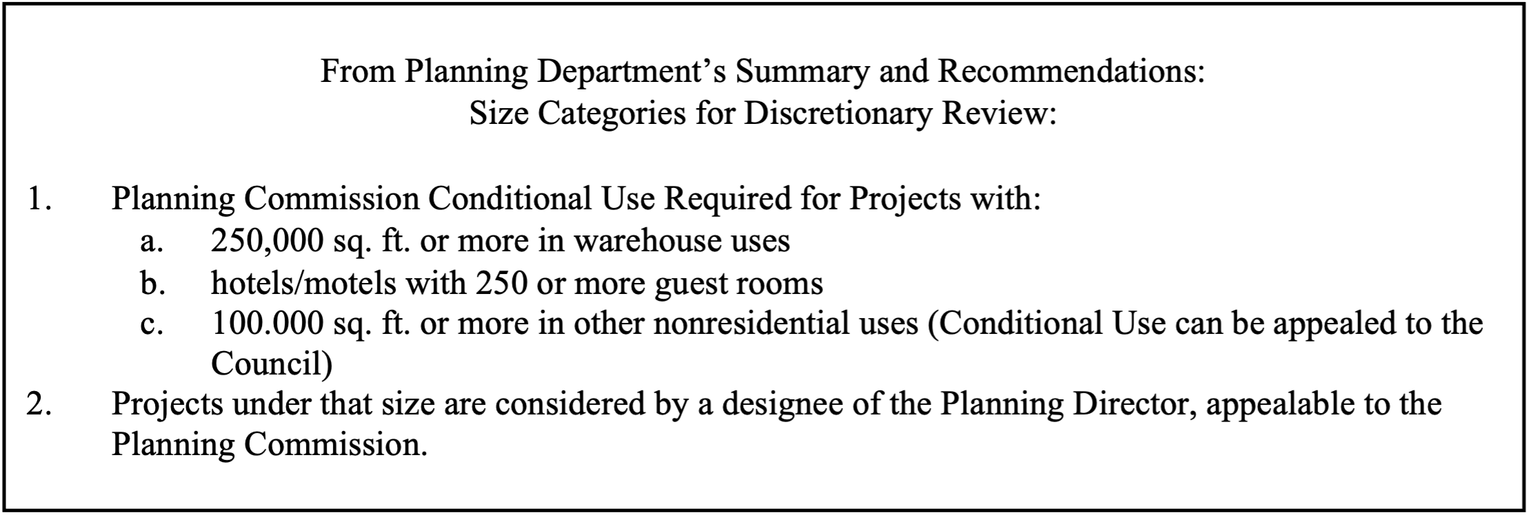 A table outlining summary and recommendations regarding conditional use and sizing.